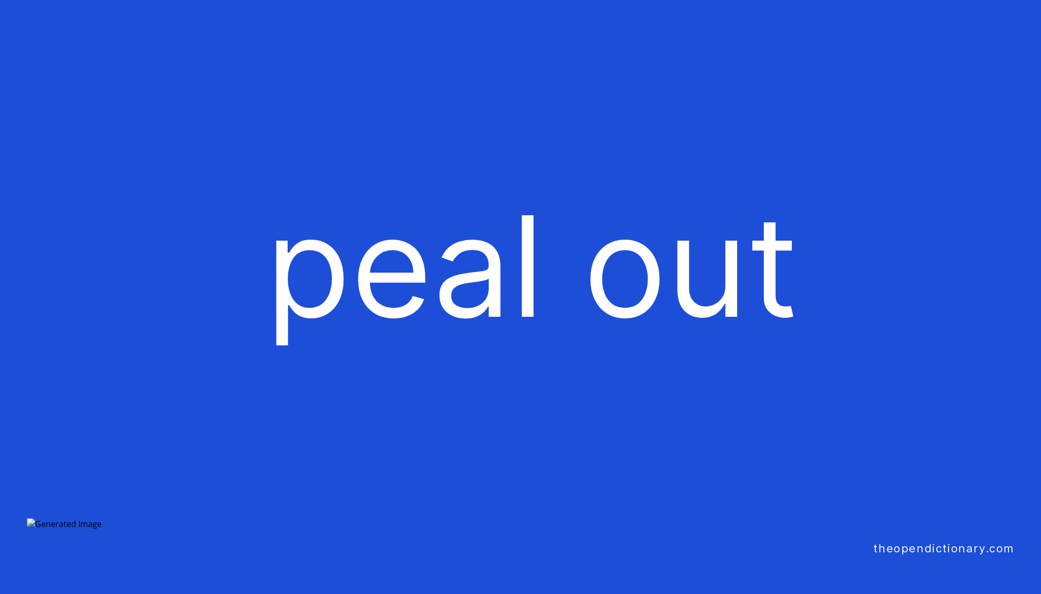 peal-out-phrasal-verb-peal-out-definition-meaning-and-example